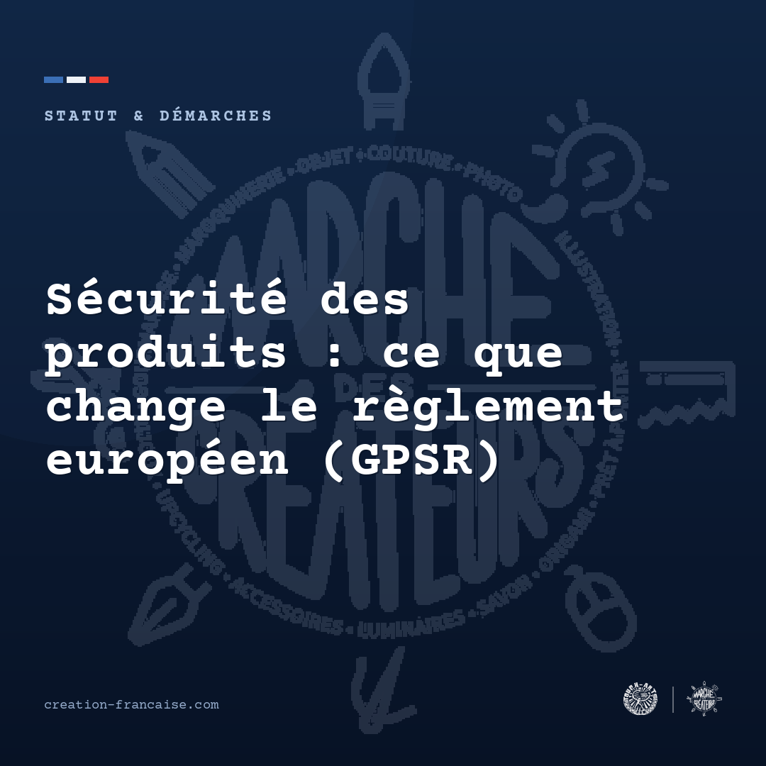 Sécurité des produits : ce que change le règlement européen (GPSR)
